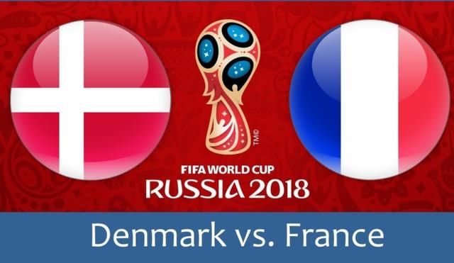 世界杯C组第三轮丹麦vs法国,这里有你需要的一